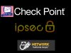 Checkpoint IPSEC Nasıl Yapılır?